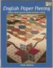 English Paper Piecing: Fresh New Quilts From Bloom Creek