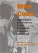 Man Corn: Cannibalism and Violence in the Prehistoric American Southwest