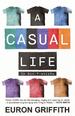 A Casual Life: in Six T-Shirts