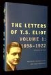 The Letters of T.S. Eliot: Volume I 1898-1922 [This Volume Only! ]