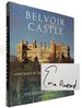 Belvoir Castle: a Thousand Years of Family Art and Architecture