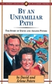 By an Unfamiliar Path: the Story of David and Arlene Peters (the Jaffray Collection of Missionary Portraits)