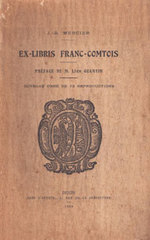 Ex-Libris Franc-Comtois. Preface De M. Leon Quantin. First Edition