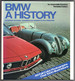 Bmw: a History (English and German Edition)