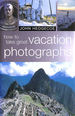 How to Take Great Vacation Photographs