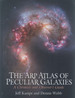 The Arp Atlas of Peculiar Galaxies: A Chronicle and Observer's Guide