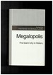 Megalopolis the Giant City in History