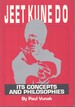 Jeet Kune Do Its Concepts and Philosophies