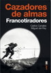 Cazadores De Almas/Francotiradores