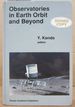 Observatories in Earth Orbit and Beyond; Proceedings of the 123rd Colloquium of the International Astronomical Union, Held in Greenbelt, Maryland, U.S.a., April 24-27, 1900