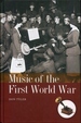 Music of the First World War (American History Through Music)