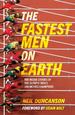 The Fastest Men on Earth: the Inside Stories of the Olympic Men's 100m Champions