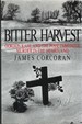 Bitter Harvest: Gordon Kahl and the Posse Comitatus: Murder in the Heartland