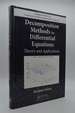 Decomposition Methods for Differential Equations: Theory and Applications (Chapman & Hall/Crc Numerical Analysis and Scientific Computing Series)