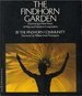 The Findhorn Garden: Pioneering a New Vision of Man and Nature in Cooperation