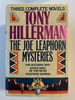 Tony Hillerman: The Joe Leaphorn Mysteries: Three Complete Mysteries