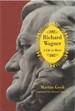 Richard Wagner: a Life in Music