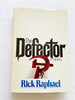 (First Edition) 1980 Hc the Defector By Raphael, Rick