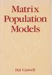 Matrix Population Models: Construction, Analysis, and Interpretation