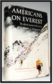 Americans on Everest: the Official Account of the Ascent Led By Norman G Dyhrenfurth