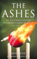 The Ashes: an Illustrated History of Cricket's Greatest Rivalry