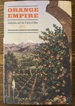 Orange Empire: California and the Fruits of Eden