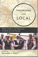 Theorizing the Local: Music, Practice, and Experience in South Asia and Beyond