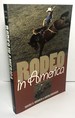 Rodeo in America: Wranglers, Roughstock, and Paydirt