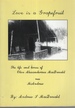 Love is a Grapefruit: Life and Times of Olive Alexanderina Macdonald Nee Mcandrew-an Exercise in Social Commentary By Her Other Half