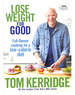 Lose Weight for Good: Full-Flavour Cooking for a Low-Calorie Diet