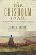 The Chisholm Trail: Joseph McCoy's Great Gamble