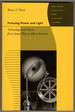 Pursuing Power and Light: Technology and Physics From James Watt to Albert Einstein (Johns Hopkins Introductory Studies in the History of Science)