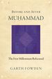 Before and After Muhammad: the First Millennium Refocused