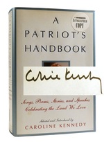 A Patriot's Handbook Songs, Poems, Stories, and Speeches Celebrating the Land We Love Signed