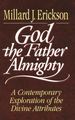 God the Father Almighty: a Contemporary Exploration of the Divine Attributes