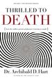 Thrilled to Death: How the Endle