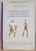 Gesture in Naples and Gesture in Classical Antiquity