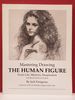 Mastering Drawing the Human Figure From Life, Memory, Imagination: With Special Section on Drapery