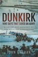 Dunkirk: Nine Days That Saved an Army