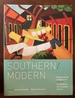 Southern/Modern: Rediscovering Southern Art From the First Half of the Twentieth Century