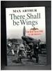 There Shall Be Wings: the Raf, 1918 to the Present