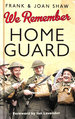 We Remember the Home Guard