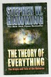 The Theory of Everything the Origin and Fate of the Universe