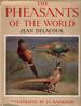 The Pheasants of the World