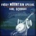 Foggy Mountain Special: A Bluegrass Tribute To Earl Scruggs