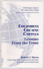 Colombian Cocaine Cartels: Lessons From the Front