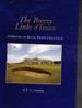 The Breezy Links O'Troon: a History of Royal Troon Golf Club, 1878-2000