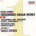 Schmidt: Organ Works I