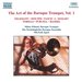 The Art of the Baroque Trumpet, Vol. 1