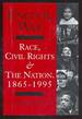 Uncivil War: Race, Civil Rights & the Nation